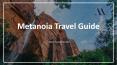 Metanoia Travel Guide -  Get The Best Travel Tips here PowerPoint PPT Presentation