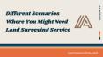 Find Out When You Should Hire Professional Land Surveying Services PowerPoint PPT Presentation
