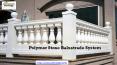 Polymer Stone Balustrade System PowerPoint PPT Presentation