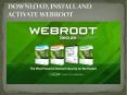 How to Download and Install Webroot Security - Webroot.com/safe PowerPoint PPT Presentation