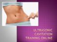Ultrasonic Cavitation Training Online – Know This Miraculous Treatment PowerPoint PPT Presentation