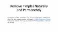 Remove Pimples Naturally and Permanently PowerPoint PPT Presentation