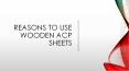 Reasons To Use Wooden Acp Sheets PowerPoint PPT Presentation