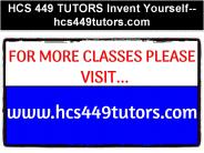 HCS 449 TUTORS Invent Yourself--hcs449tutors.com