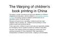 The Warping of children's book printing in China PowerPoint PPT Presentation