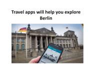 Travel apps will help you explore Berlin