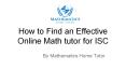 How to Find an Effective Online Math tutor for ISC (1) PowerPoint PPT Presentation
