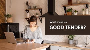 What makes a good tender?