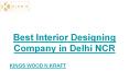 Best Interior Designing Company in Delhi NCR PowerPoint PPT Presentation