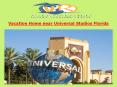 Vacation Home near Universal Studios Florida PowerPoint PPT Presentation