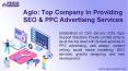 Agio: Top Company In Providing SEO & PPC Advertising Services PowerPoint PPT Presentation