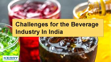Challenges for the Beverage Industry In India