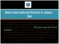 Best International School in Jaipur - SIA PowerPoint PPT Presentation