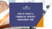 How to Choose the Right Commercial Property Management Company