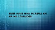 Brief guide How to Refill an HP Ink Cartridge