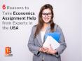 6 Reasons to Take Economics Assignment Help from Experts in the USA PowerPoint PPT Presentation