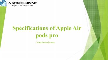 Specifications of Apple Air pods pro