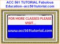 ACC 561 TUTORIAL Fabulous Teaching--acc561tutorial.com PowerPoint PPT Presentation