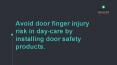 Avoid door finger injury risk in daycare by installing door safety products. PowerPoint PPT Presentation