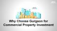 Why Choose Gurgaon for Commercial Property Investment PowerPoint PPT Presentation