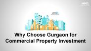 Why Choose Gurgaon for Commercial Property Investment