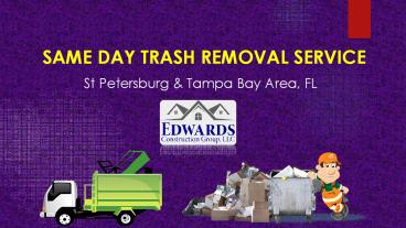 Same Day Trash Removal Service in St Petersburg