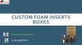 Personalized Branded box foam inserts in Texas USA PowerPoint PPT Presentation