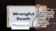 Can Wrongful Death Cause a Fatal Accident?