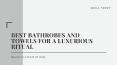 Best Bathrobes and Towels for a Luxurious Ritual - Boca Terry PowerPoint PPT Presentation