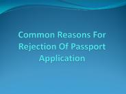 Reasons For Rejection Of Passport Application