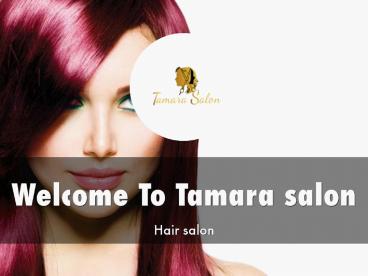 Tamara salon Presentation