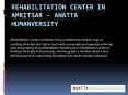 Drug Rehabilitation Centre In Amritsar - Anatta Humanversity PowerPoint PPT Presentation