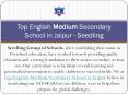 Top English Medium Secondary School in Jaipur - Seedling PowerPoint PPT Presentation
