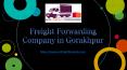 Freight Forwarding Services in Gorakhpur PowerPoint PPT Presentation