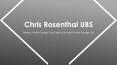 Chris Rosenthal UBS - A Remarkably Talented Professional PowerPoint PPT Presentation