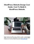 WordPress Website Design Cost Guide: Cost To Build A WordPress Website PowerPoint PPT Presentation
