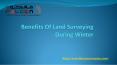 Benefits Of Land Surveying During Winter PowerPoint PPT Presentation