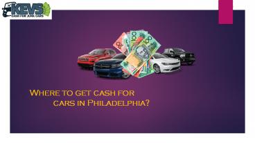 Where to get cash for cars in Philadelphia