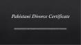 Let Know the Complete Procedure of Pakistani Divorce Certificate PowerPoint PPT Presentation