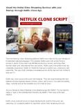 https://www.yumpu.com/en/document/view/65104675/unveil-the-online-video-streaming-services-with-your-startup-through-netflix-clone-app PowerPoint PPT Presentation