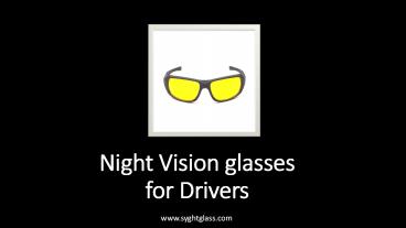 Night Vision glasses for Drivers