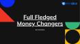 Full Fledged Money Changer PowerPoint PPT Presentation