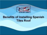 Benefits of Installing Spanish Tiles Roof