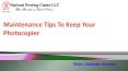 Maintenance Tips To Keep Your Photocopier PowerPoint PPT Presentation