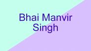 Bhai Manvir Singh