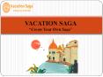 Vacation Saga- Some Interesting Facts about us