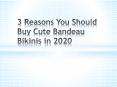 3 Reasons You Should Buy Cute Bandeau Bikinis