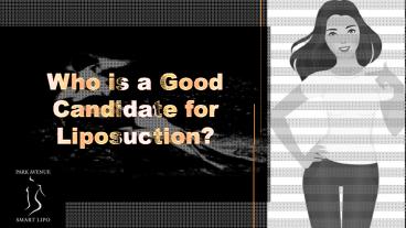 Who is a Good Candidate for Liposuction?