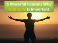5 Powerful Reasons Why Gratitude Is Important PowerPoint PPT Presentation