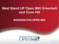 Best Stand UP Open MRI Greenbelt and Oxon Hill PowerPoint PPT Presentation